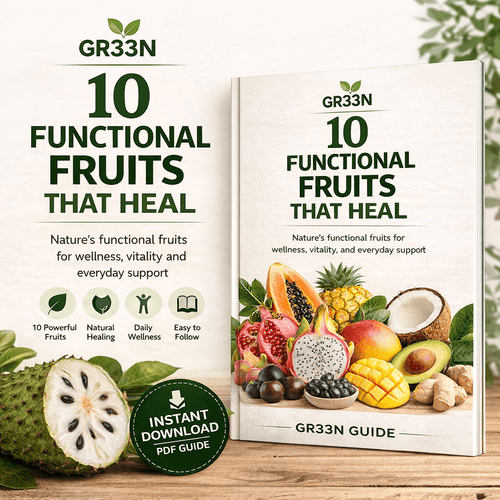 10 Functional Fruits for Natural Healing by GR33N (Digital Guide)